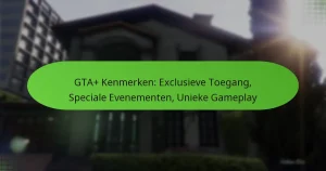 featured-image-gta-kenmerken-eclusieve-toegang-speciale-evenementen-unieke-gameplay