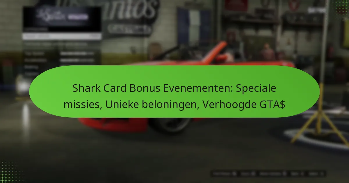 featured-image-shark-card-bonus-evenementen-speciale-missies-unieke-beloningen-verhoogde-gta