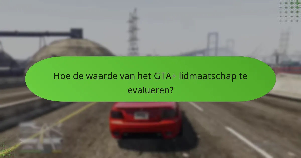 Welke doorlopende bonussen zijn beschikbaar via GTA+?