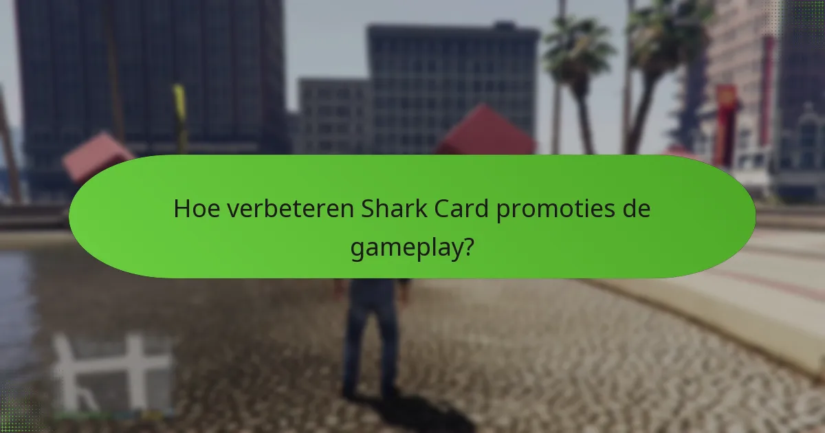 Hoe Shark Cards met promoties aan te schaffen?