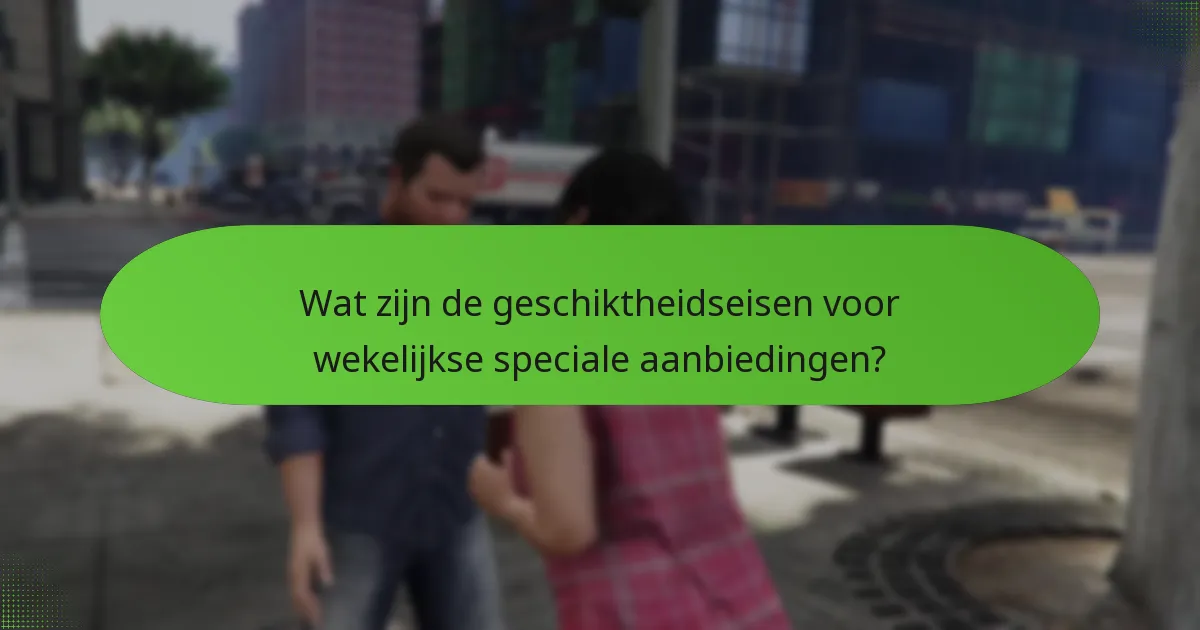 Wat zijn de voordelen van deelname aan wekelijkse aanbiedingen?