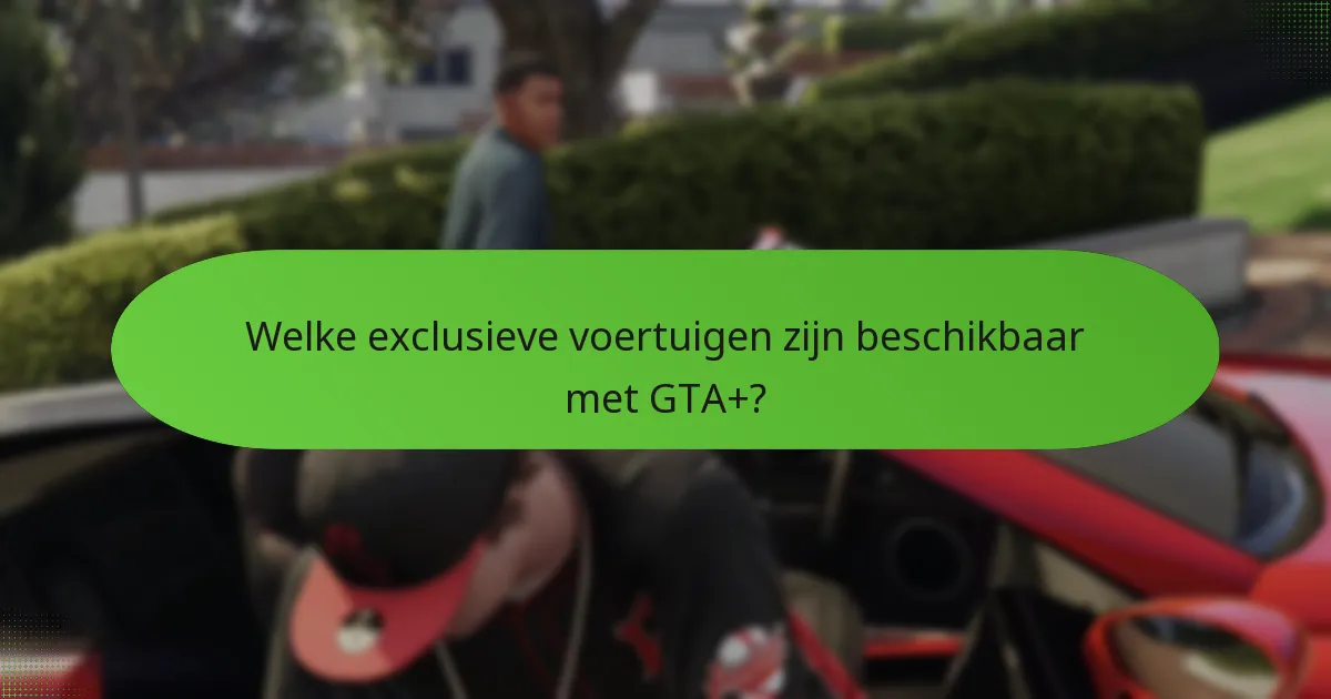 Hoe werkt de bonus GTA$ met GTA+?